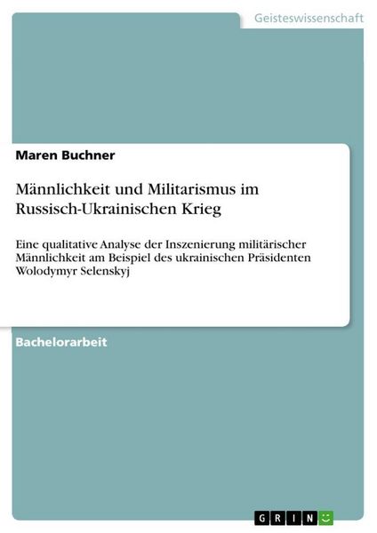 Produktbild: M&auml;nnlichkeit und Militarismus im Russisch-Ukrainischen Krieg