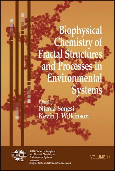 Produktbild: Biophysical Chemistry of Fractal Structures and Processes in Environmental Systems