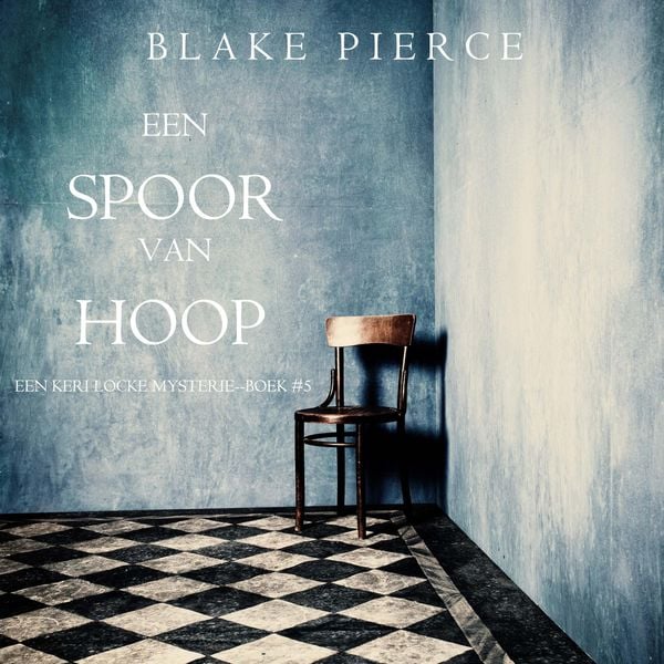 Een Spoor van Hoop (Een Keri Locke Mysterie--Boek & 5) - Blake Pierce, Audio, 9798341573925