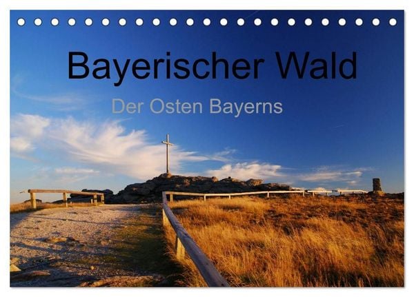 Produktbild: Bayerischer Wald - der Osten Bayerns (Tischkalender 2027 DIN A5 quer), CALVENDO Monatskalender