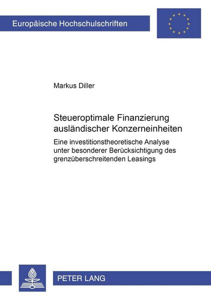Produktbild: Steueroptimale Finanzierung ausl&auml;ndischer Konzerneinheiten