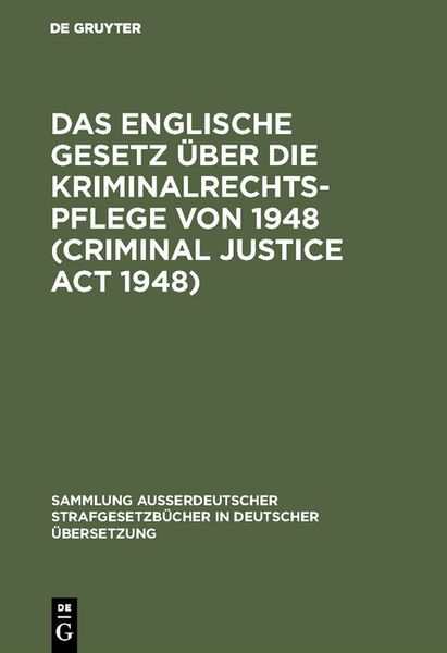 Produktbild: Das Englische Gesetz &uuml;ber die Kriminalrechtspflege von 1948 (Criminal Justice Act 1948)