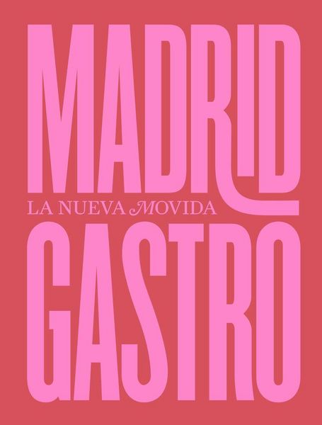 Produktbild: Madrid Gastro: La Nueva Movida