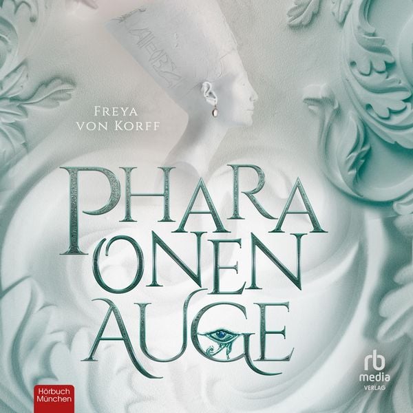 Pharaonenauge - Freya von Korff, Audio, 9783691281361