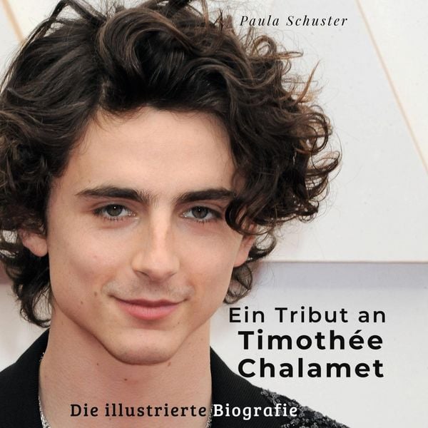 Produktbild: Ein Tribut an <br>Timoth&eacute;e Chalamet