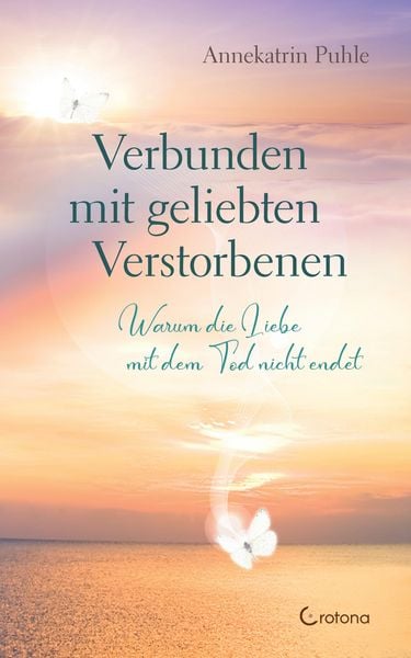 Produktbild: Verbunden mit geliebten Verstorbenen