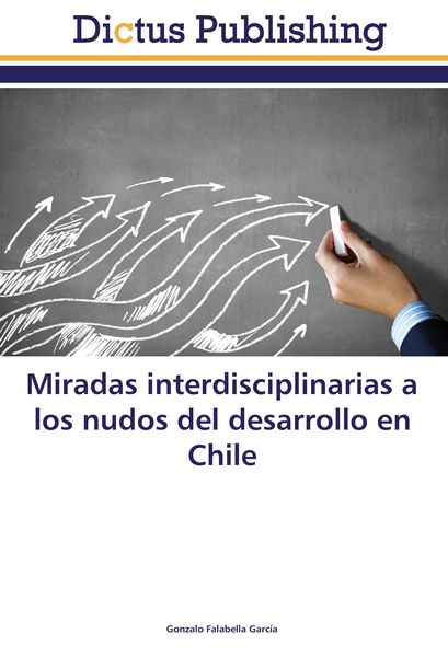 Produktbild: Miradas interdisciplinarias a los nudos del desarrollo en Chile