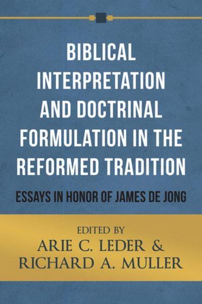 Produktbild: Biblical Interpretation and Doctrinal Formulation in the Reformed Tradition
