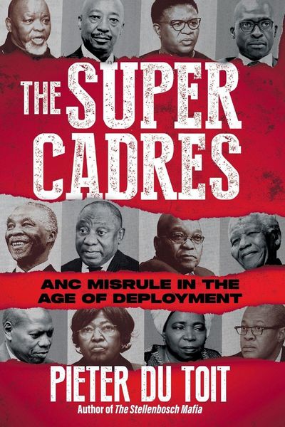 Produktbild: THE SUPER CADRES - ANC Misrule in the Age of Deployment