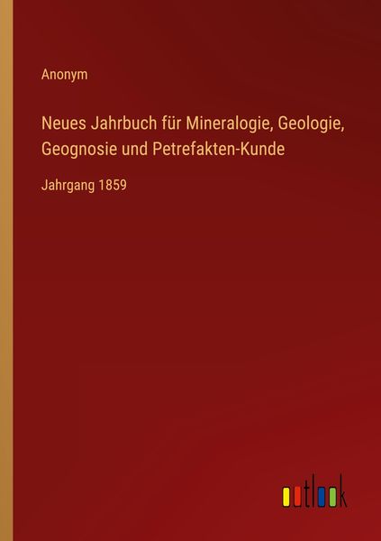 Produktbild: Neues Jahrbuch f&uuml;r Mineralogie, Geologie, Geognosie und Petrefakten-Kunde