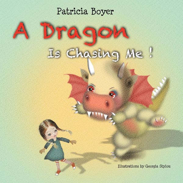 Produktbild: A Dragon Is Chasing Me!