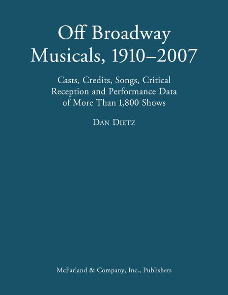 Produktbild: The Off Broadway Musical, 1910-2007