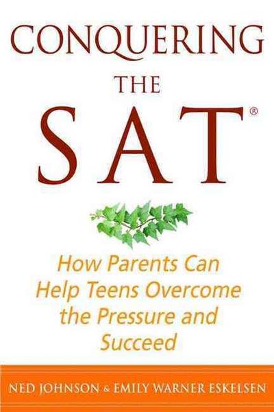 Produktbild: Conquering the SAT: How Parents Can Help Teens Overcome the Pressure and Succeed