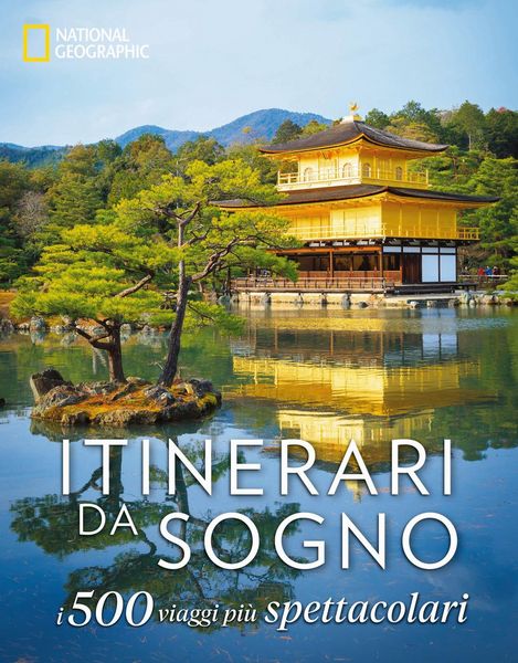 Produktbild: Itinerari da sogno. I 500 viaggi pi&ugrave; spettacolari