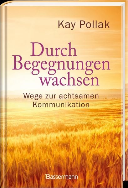 Produktbild: Durch Begegnungen wachsen - Wege zur achtsamen Kommunikation