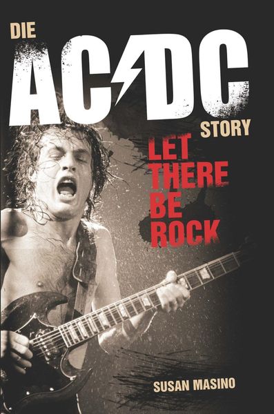 Produktbild: Let There Be Rock: Die AC/DC Story