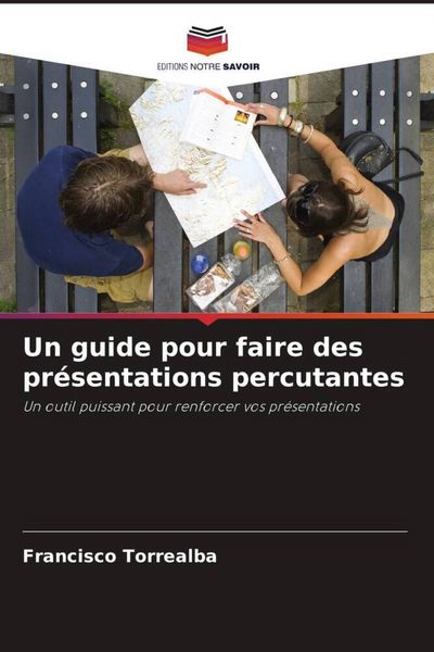 Produktbild: Un guide pour faire des pr&eacute;sentations percutantes