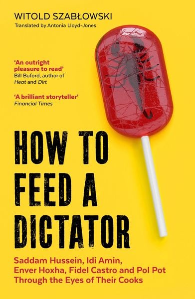 Produktbild: How to Feed a Dictator