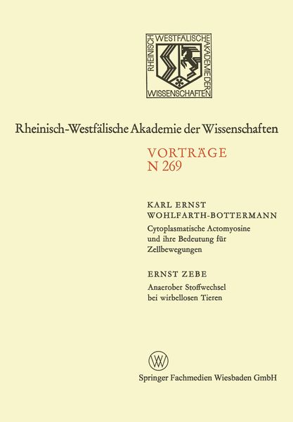 Produktbild: Cytoplasmatische Actomyosine und ihre Bedeutung f&uuml;r Zellbewegungen. Anaerober Stoffwechsel bei wirbellosen Tieren