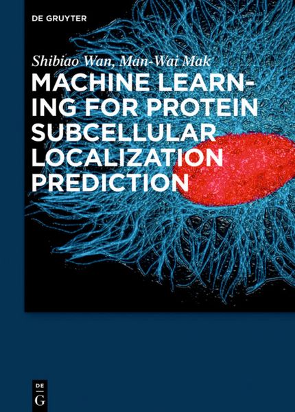 Produktbild: Machine Learning for Protein Subcellular Localization Prediction