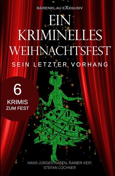 Produktbild: Ein kriminelles Weihnachtsfest &ndash; Sein letzter Vorhang