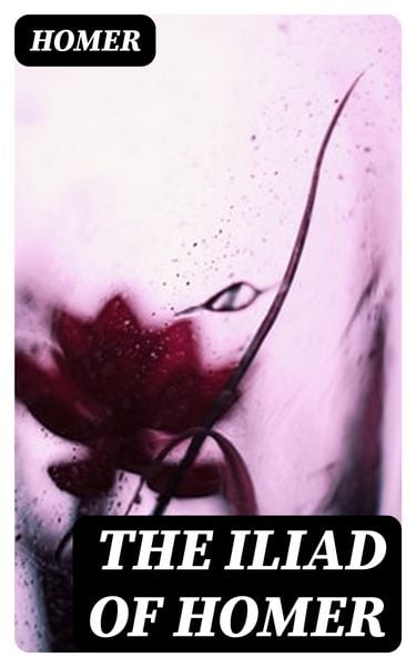 Produktbild: The Iliad of Homer