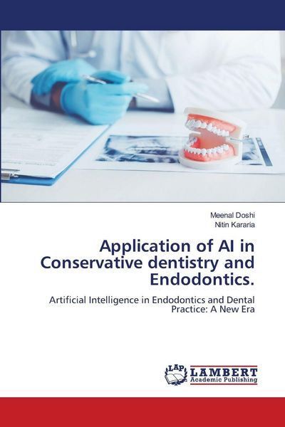 Produktbild: Application of AI in Conservative dentistry and Endodontics.