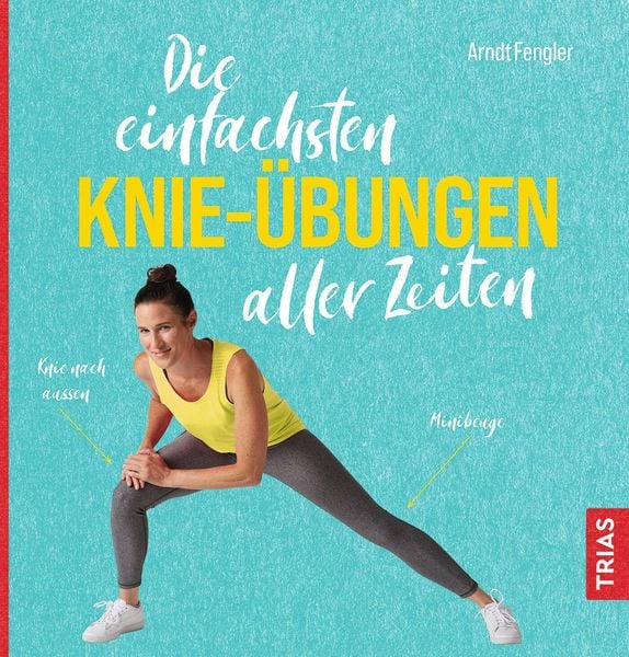 Produktbild: Die einfachsten Knie-&Uuml;bungen aller Zeiten