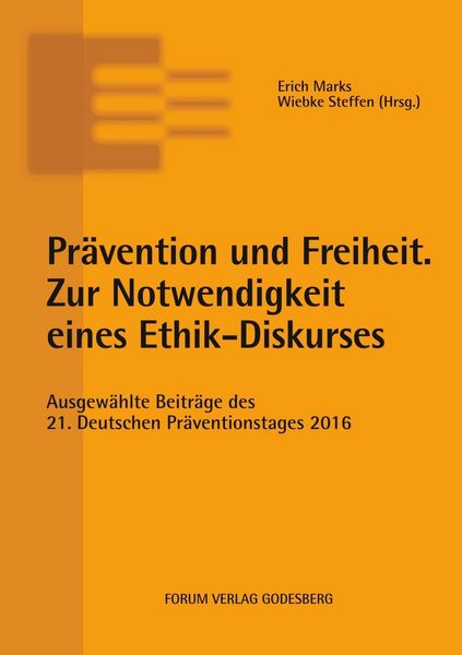 Produktbild: Pr&auml;vention und Freiheit. Zur Notwendigkeit eines Ethik-Diskurses