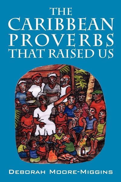 Produktbild: The Caribbean Proverbs That Raised Us