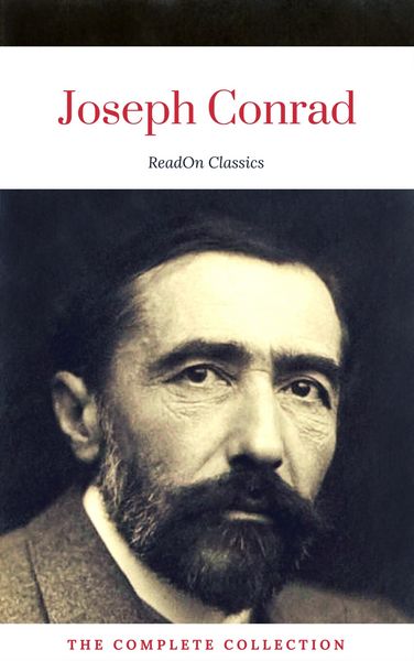 Produktbild: Joseph Conrad: The Complete Collection (ReadOn Classics)