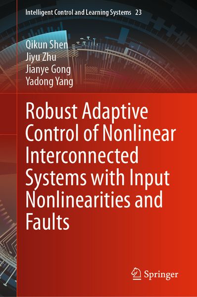 Produktbild: Robust Adaptive Control of Nonlinear Interconnected Systems with Input Nonlinearities and Faults