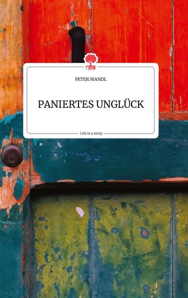 Produktbild: PANIERTES UNGL&Uuml;CK. Life is a Story - story.one