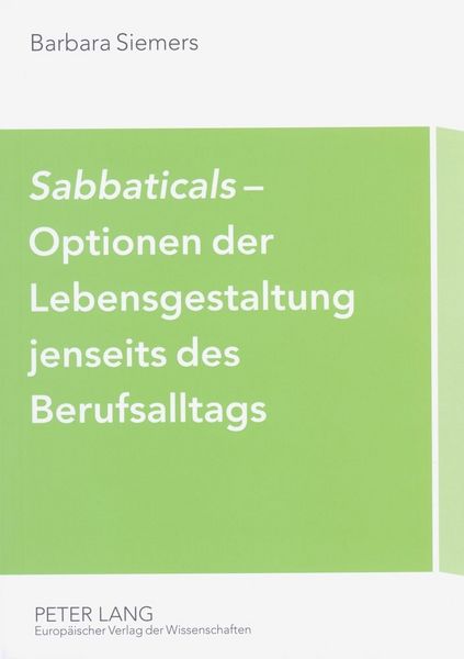 Produktbild: &laquo;Sabbaticals&raquo;&ndash; Optionen der Lebensgestaltung jenseits des Berufsalltags