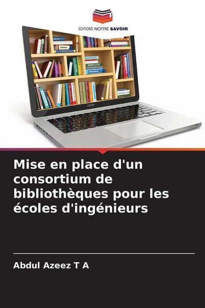 Produktbild: Mise en place d'un consortium de biblioth&egrave;ques pour les &eacute;coles d'ing&eacute;nieurs