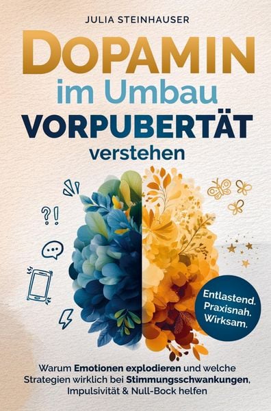 Produktbild: Dopamin im Umbau - Vorpubert&auml;t verstehen: