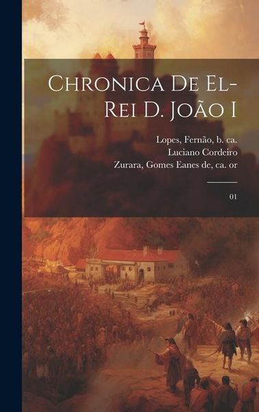Produktbild: Chronica de el-rei D. Jo&atilde;o I: 01