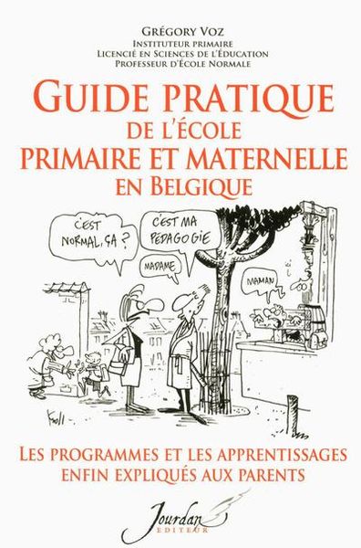 Guide Pratique De L'ecole Primaire Et Maternelle En Belqique