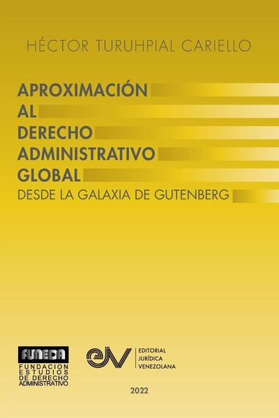 Produktbild: Aproximaci&oacute;n Al Derecho Administratrivo Global. Desde La Galaxia De Gutenberg