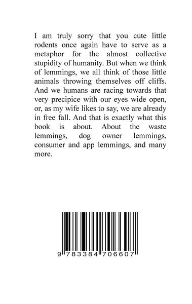 Produktbild: The ignorance of the lemmings - App lemmings, Cardriver lemmings, Dog owner lemmings, Waste lemmings, Landlord lemmings, Autism,