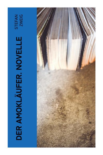 Produktbild: Der Amokl&auml;ufer. Novelle