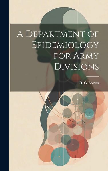Produktbild: A Department of Epidemiology for Army Divisions