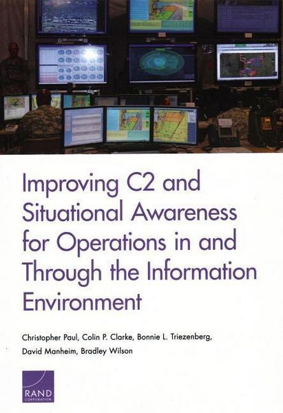 Produktbild: Improving C2 and Situational Awareness for Operations in and Through the Information Environment