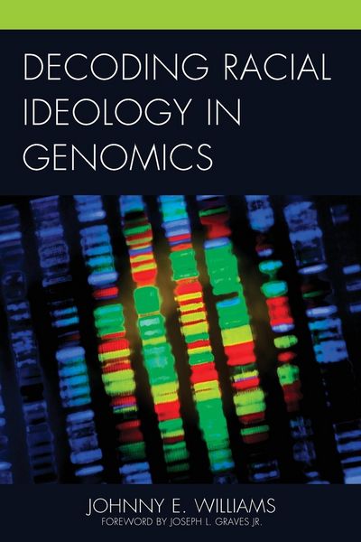 Produktbild: Williams, J: Decoding Racial Ideology in Genomics