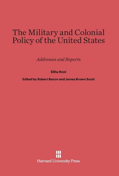 Produktbild: The Military and Colonial Policy of the United States