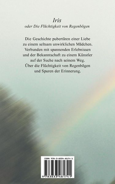 Produktbild: Iris oder die Fl&uuml;chtigkeit von Regenb&ouml;gen