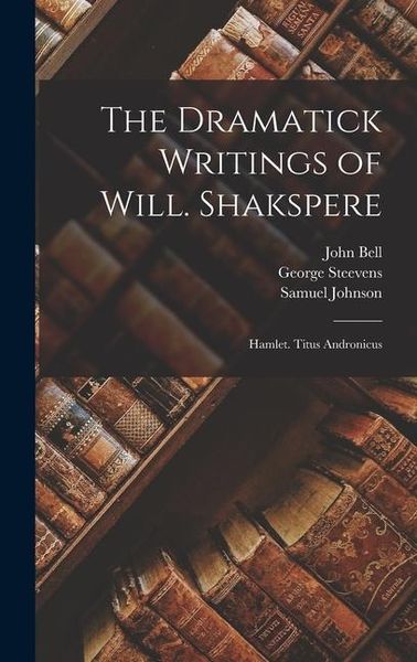 Produktbild: The Dramatick Writings of Will. Shakspere