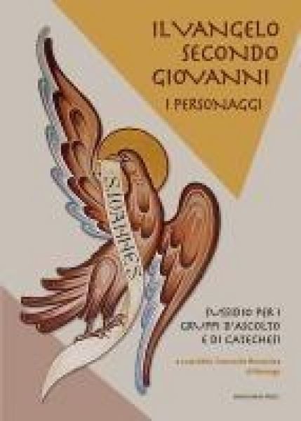 Produktbild: Il Vangelo secondo Giovanni. I personaggi. Sussidio per i gruppi d'ascolto e di catechesi