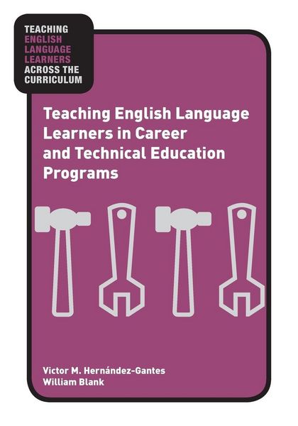 Produktbild: Teaching English Language Learners in Career and Technical Education Programs