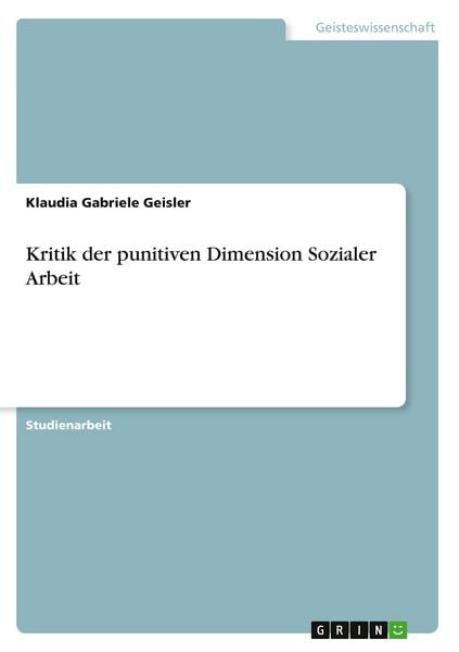 Produktbild: Kritik der punitiven Dimension Sozialer Arbeit